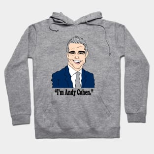 ANDY COHEN FAN ART!! Hoodie